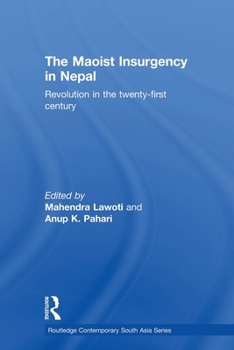 Paperback The Maoist Insurgency in Nepal: Revolution in the Twenty-first Century Book