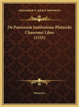 Hardcover De Puerorum Institutione Plutarchi Chaeronei Liber (1555) [Latin] Book