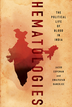 Paperback Hematologies: The Political Life of Blood in India Book