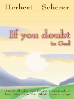 Paperback If You Doubt in God Book