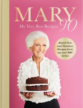 Hardcover Mary 90: My Very Best Recipes Book