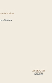 Hardcover Les Sèvres [French] Book