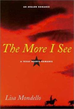 The More I See (Avalon Romance) - Book #3 of the Texas Hearts
