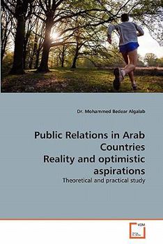Paperback Public Relations in Arab Countries Reality and optimistic aspirations Book