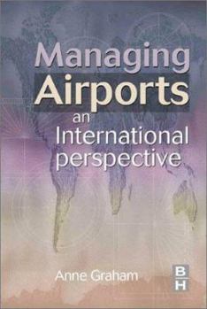 Hardcover Managing Airports: An International Perspective Book