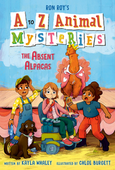 A to Z Animal Mysteries #1: The Absent Alpacas - Book #1 of the A to Z Animal Mysteries