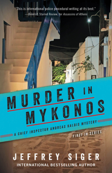 Murder in Mykonos - Book #1 of the Andreas Kaldis