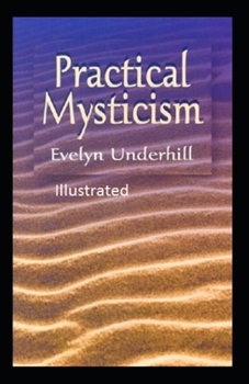 Paperback Practical Mysticism Illustrated Book