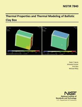 Paperback Thermal Properties and Thermal Modeling of Ballistic Clay Box Book