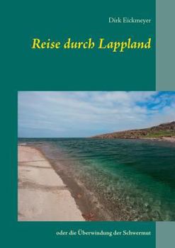 Paperback Reise durch Lappland: oder die Überwindung der Schwermut [German] Book