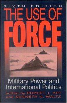 Paperback Use of Force: Military Power and International Politics Book