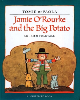 Jamie O'Rourke and the Big Potato - Book  of the Jamie O'Rourke
