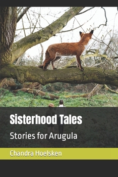 Paperback Sisterhood Tales: Stories for Arugula Book