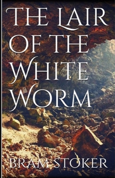 The Lair of the White Worm Illustrated