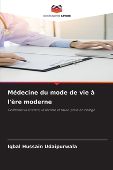 Médecine du mode de vie à l'ère moderne (French Edition)