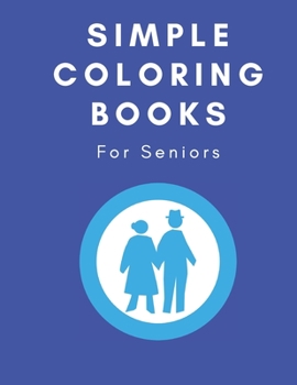 Paperback Simple Coloring Books For Seniors Book