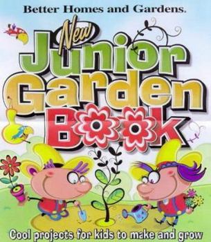 Spiral-bound New Junior Garden Book: Cool Projects for Kids to Make and Grow Book