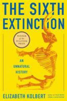 Hardcover The Sixth Extinction: An Unnatural History Book