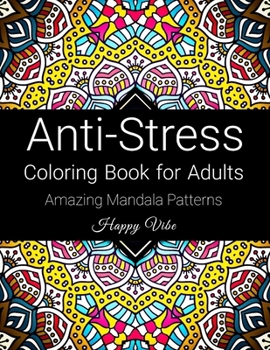 Paperback Anti-Stress Coloring Book for Adults: Mandala Coloring Book for Adults Stress Relief Book