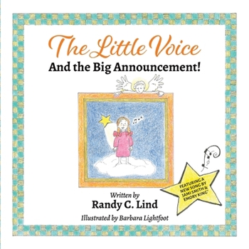 Paperback The Little Voice and the Big Announcement Book