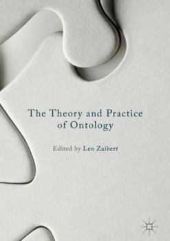 Hardcover The Theory and Practice of Ontology Book