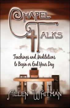 Paperback Chapel Talks: Teachings and Meditations to Begin or End Your Day Book
