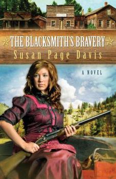 The Blacksmith's Bravery - Book #3 of the Ladies' Shooting Club