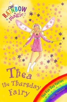 Rainbow Magic 39: Thea the Thursday Fairy - Book #4 of the Fun Day Fairies