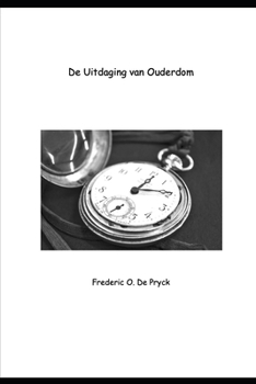 Paperback De Uitdaging van Ouderdom [Dutch] Book