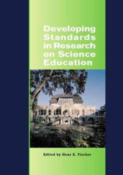 Hardcover Developing Standards in Research on Science Education: The Esera Summer School 2004 Book