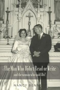 Paperback The Man Who Didn't Read or Write: and the woman who said I Do! Book