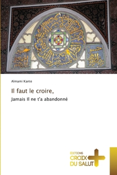 Paperback Il faut le croire, [French] Book