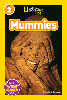 Mummies - Book  of the National Geographic Readers: Level 2