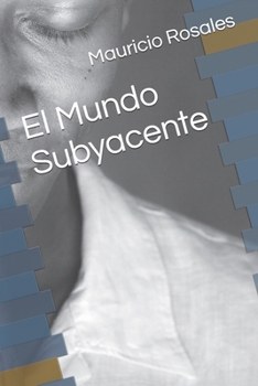 Paperback El Mundo Subyacente [Spanish] Book