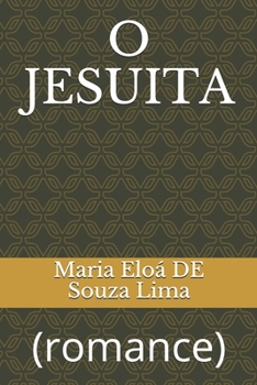 Paperback O Jesuita: (romance) [Portuguese] Book