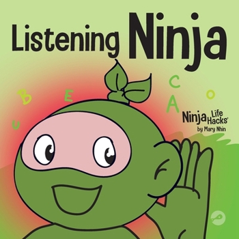 Listening Ninja - Book #43 of the Ninja Life Hacks