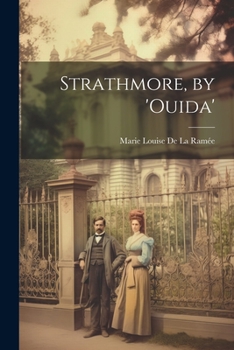 Paperback Strathmore, by 'ouida' Book