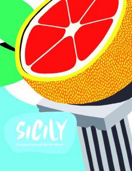 Hardcover Sicily: Recipes from an Italian Island Book