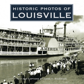 Hardcover Historic Photos of Louisville Book