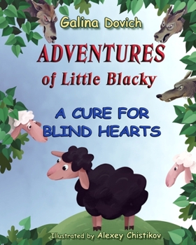 Paperback Adventures of Little Blacky: A Cure for Blind Hearts Book