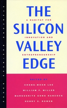 Paperback The Silicon Valley Edge: A Habitat for Innovation and Entrepreneurship Book