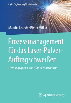 Paperback Prozessmanagement Für Das Laser-Pulver-Auftragschweißen [German] Book