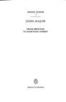 Paperback John Major: From Brixton to Downing Street Book
