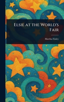 Hardcover Elsie at the World's Fair Book