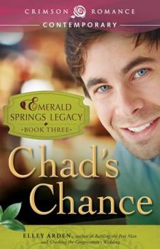 Chad's Chance - Book #3 of the Emerald Springs Legacy