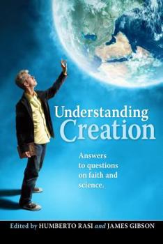 Hardcover Understanding Creation: Answers to Questions on Faith and Science Book