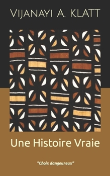 Paperback Une Histoire Vraie [French] Book