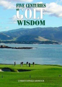 Paperback Five Centuries of Golf Wisdom Book