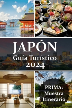 Paperback Guía de viaje de Japón 2024 [Spanish] Book