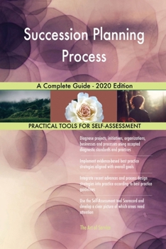 Paperback Succession Planning Process A Complete Guide - 2020 Edition Book